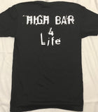 High Bar 4 Life Shirt - Squat 2 Depth Apparel